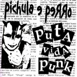Pichula E Perro : Puta Vida Punk